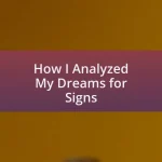 How I Analyzed My Dreams for Signs