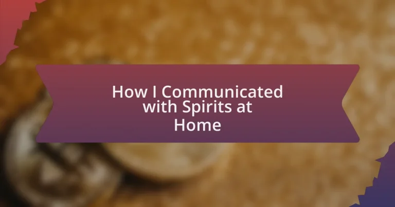 How I Communicated with Spirits at Home