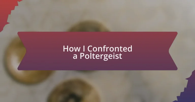 How I Confronted a Poltergeist