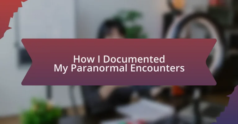 How I Documented My Paranormal Encounters