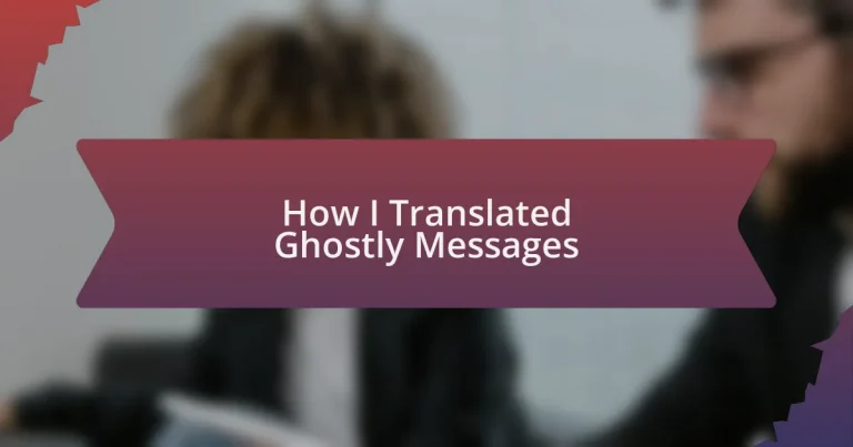 How I Translated Ghostly Messages
