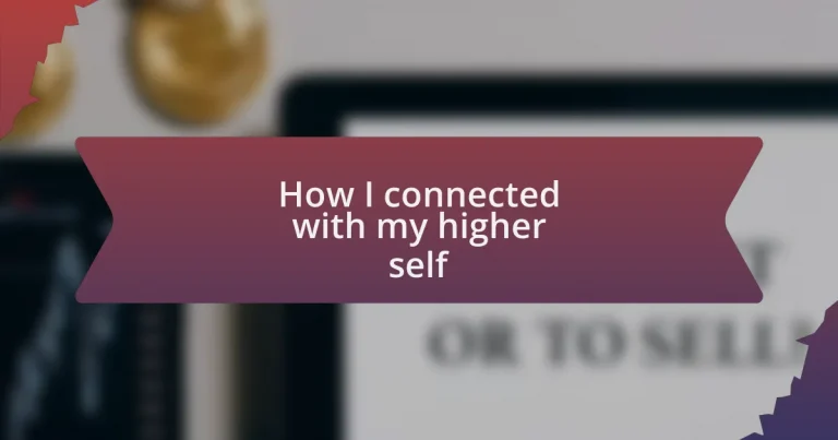 How I connected with my higher self