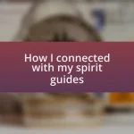 How I connected with my spirit guides