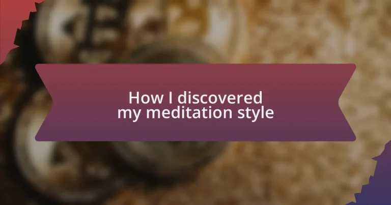 How I discovered my meditation style