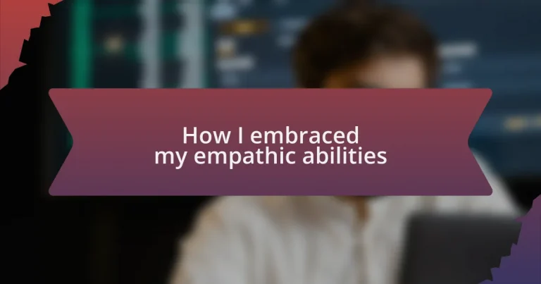 How I embraced my empathic abilities