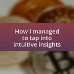 How I managed to tap into intuitive insights