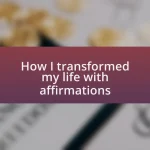 How I transformed my life with affirmations