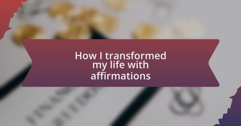 How I transformed my life with affirmations