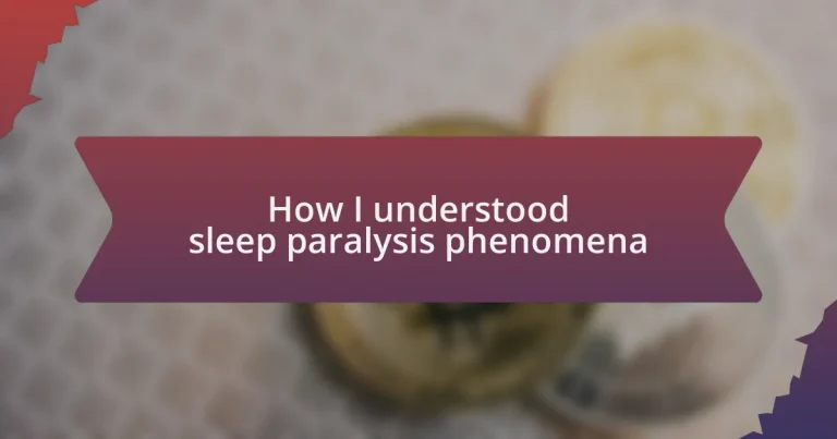 How I understood sleep paralysis phenomena