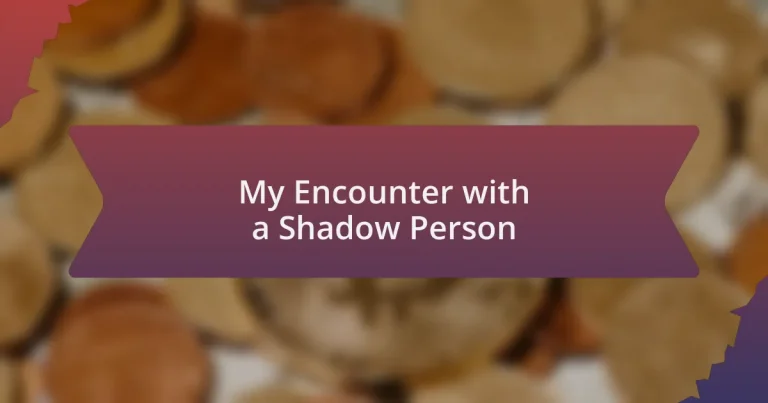 My Encounter with a Shadow Person