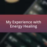 My Experience with Energy Healing