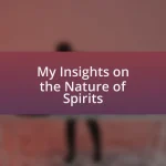 My Insights on the Nature of Spirits