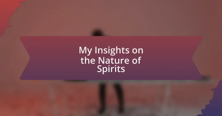 My Insights on the Nature of Spirits
