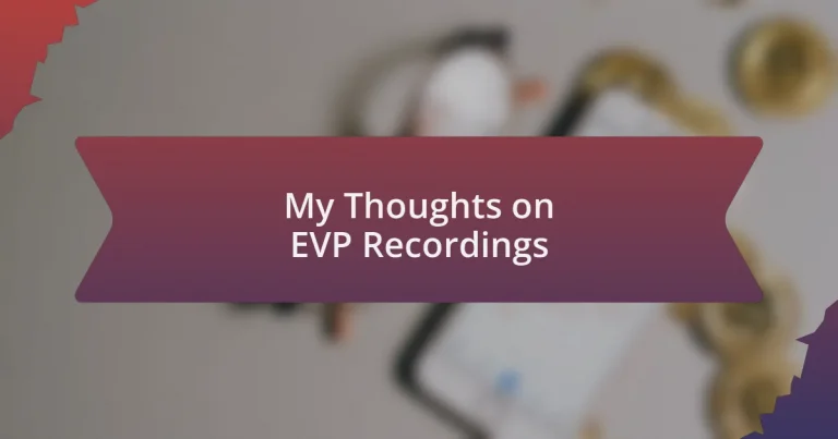 My Thoughts on EVP Recordings