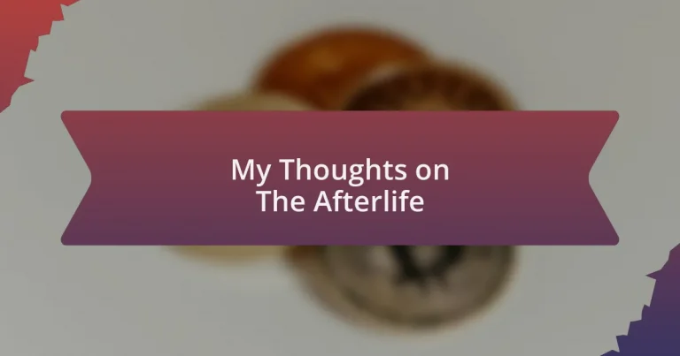 My Thoughts on The Afterlife