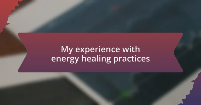 My experience with energy healing practices