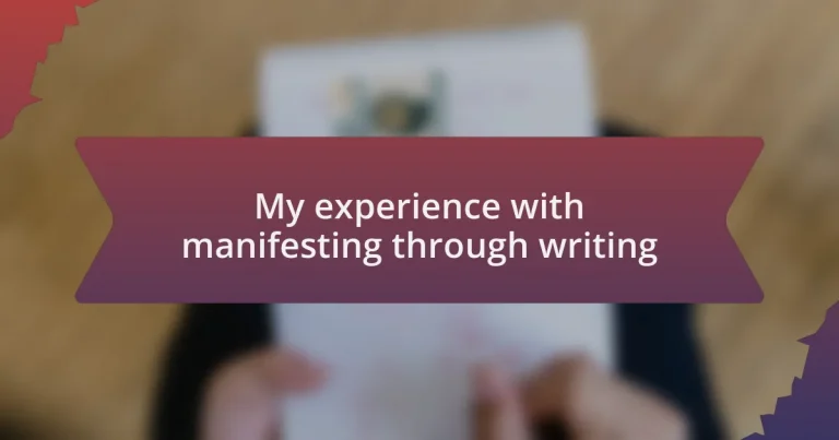 My experience with manifesting through writing