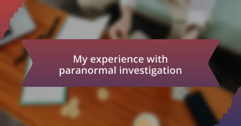 My experience with paranormal investigation
