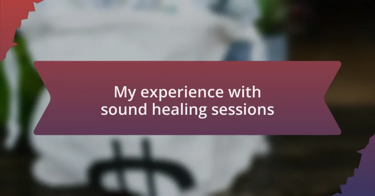 My experience with sound healing sessions