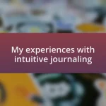 My experiences with intuitive journaling