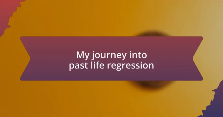 My journey into past life regression