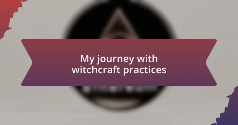 My journey with witchcraft practices