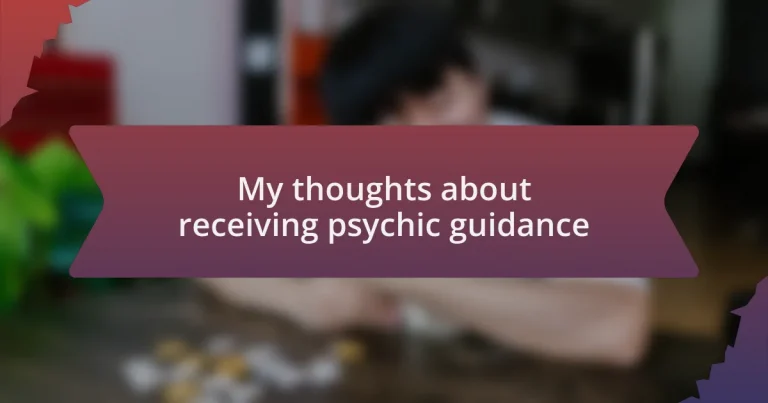 My thoughts about receiving psychic guidance