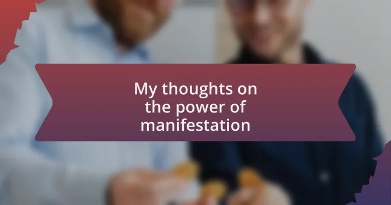 My thoughts on the power of manifestation