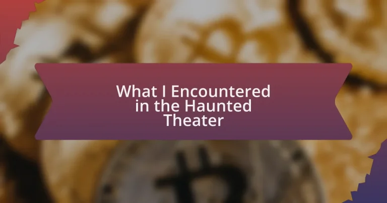 What I Encountered in the Haunted Theater
