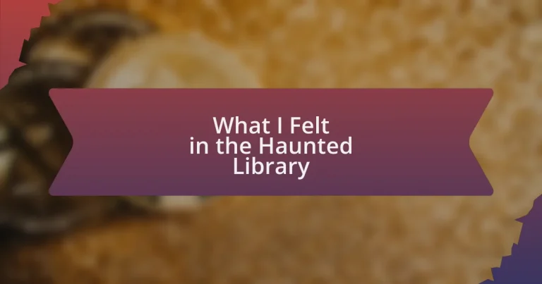 What I Felt in the Haunted Library