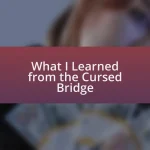 What I Learned from the Cursed Bridge