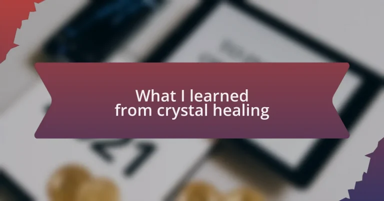 What I learned from crystal healing