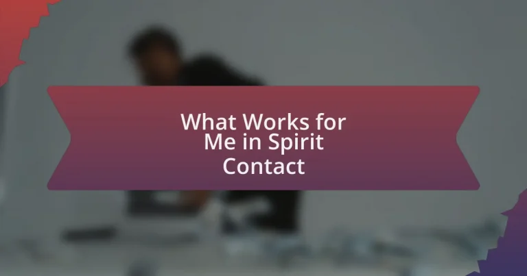 What Works for Me in Spirit Contact