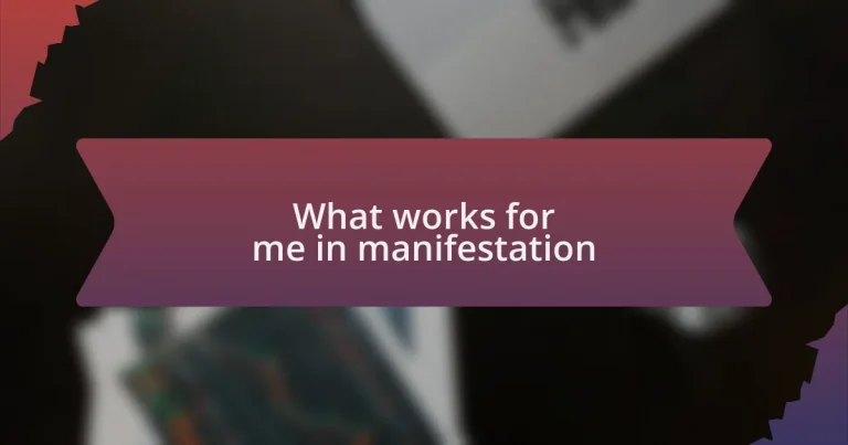 What works for me in manifestation